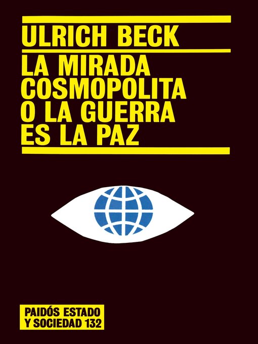 Title details for La mirada cosmopolita o la guerra es la paz by Ulrich Beck - Available